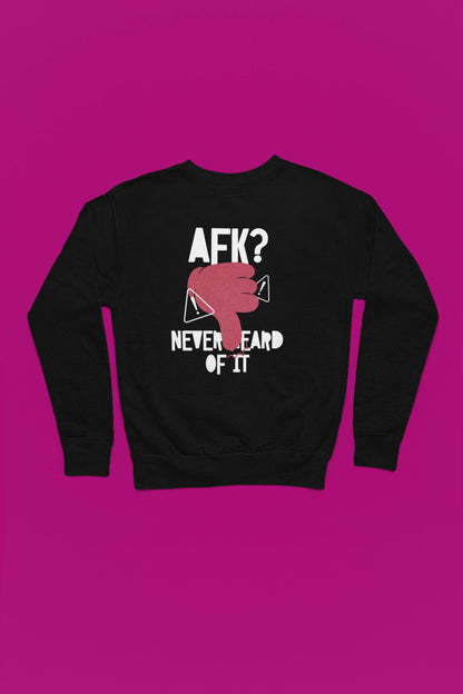 AFK? Never Heard of It | Humorvoller Pullover im Gaming-Stil – schwarz Pullover als Flatlay-Mockup, hochwertiges Nerd- & Gaming-Design Produktfoto.
