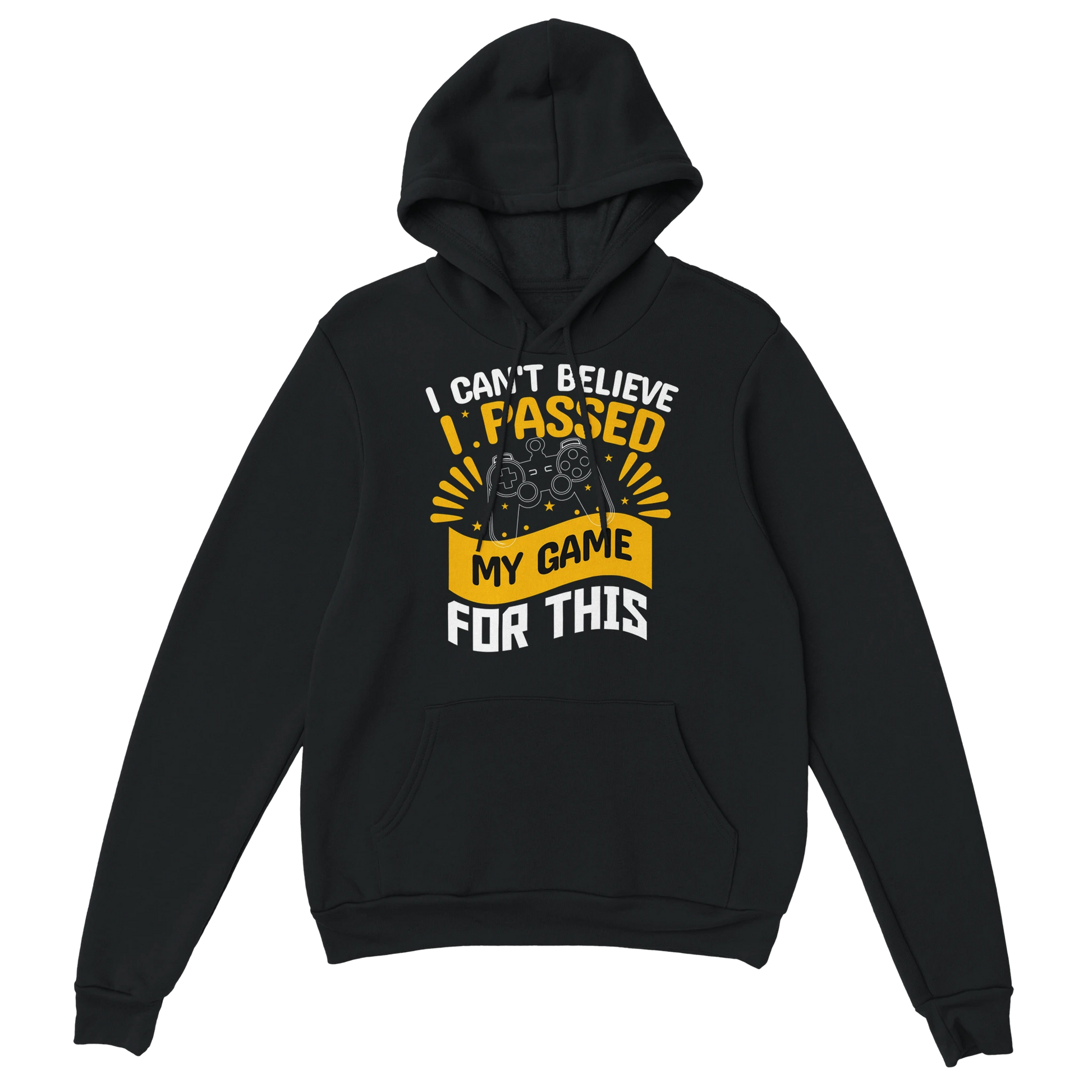Gamer Hoodie - I Passed My Game For This schwarz – Gaming Hoodie Flatlay mit I Passed My Game For This Print