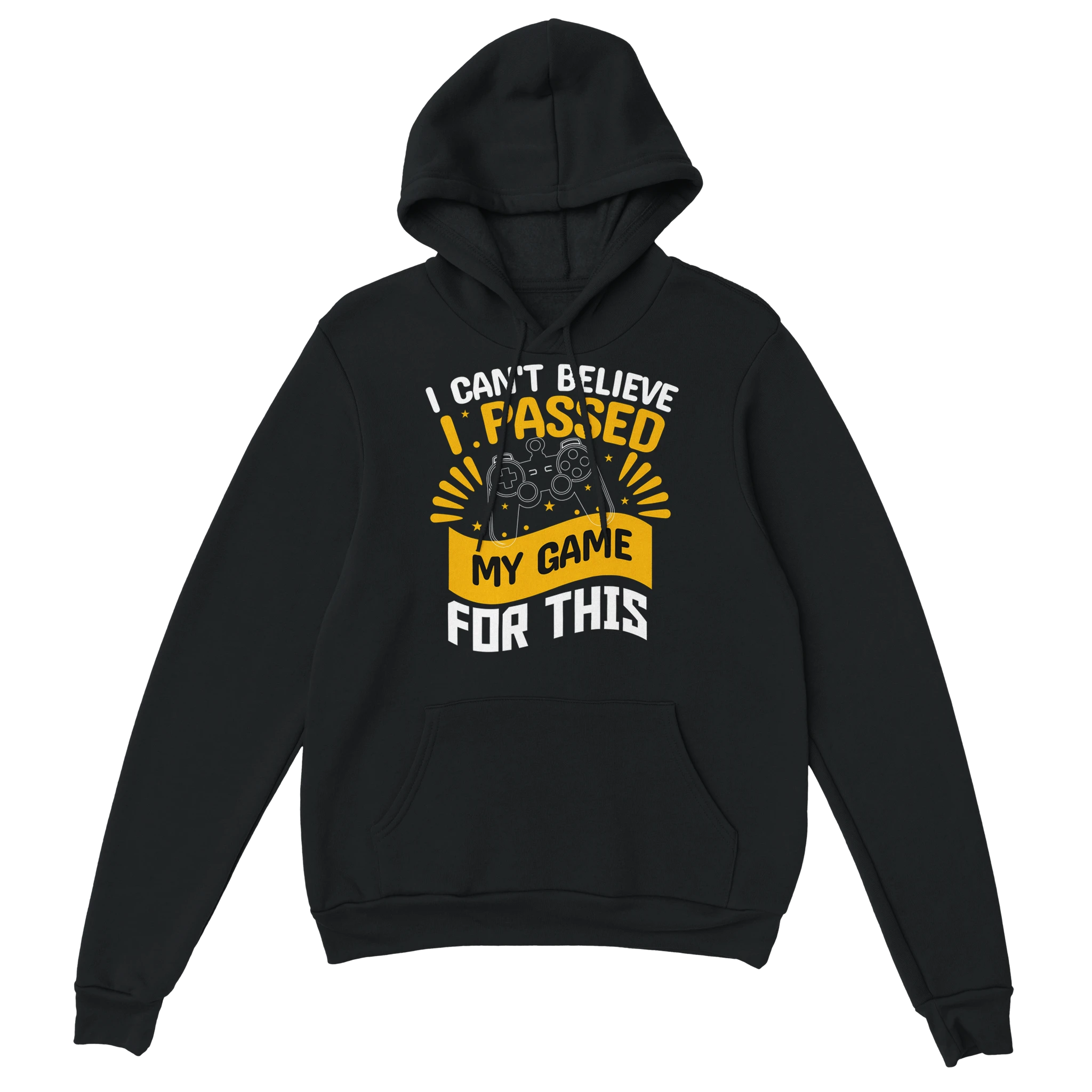 Gamer Hoodie - I Passed My Game For This schwarz – Gaming Hoodie Flatlay mit I Passed My Game For This Print