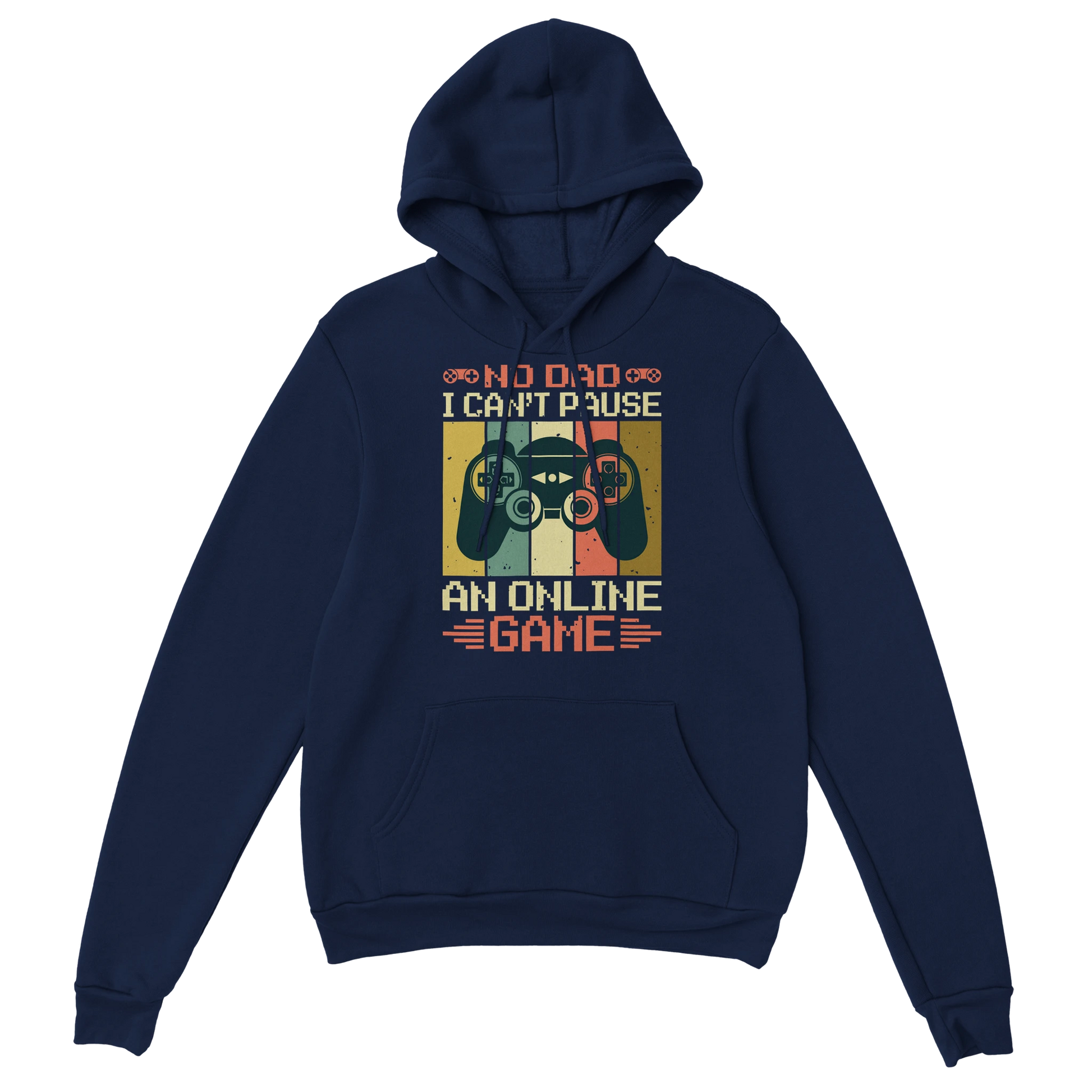 Gamer Hoodie - No Dad I Can’t Pause marine – Gaming Hoodie Flatlay mit No Dad I Can’t Pause Print