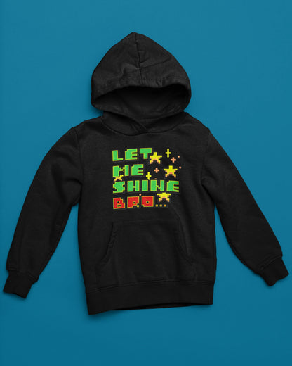 Let Me Shine Bro… | Pixel Hoodie im Retro-Arcade Style – schwarz Hoodie als maennlich-Mockup, modernes Gaming-Design und hochwertiges Produktfoto.
