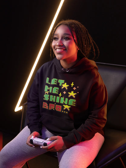 Let Me Shine Bro… | Pixel Hoodie im Retro-Arcade Style – schwarz Hoodie als weiblich-Mockup, modernes Gaming-Design und hochwertiges Produktfoto.